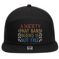Stop Book Banning Protect Libraries Ban Books Not Bigots 7 Panel Mesh Trucker Snapback Hat