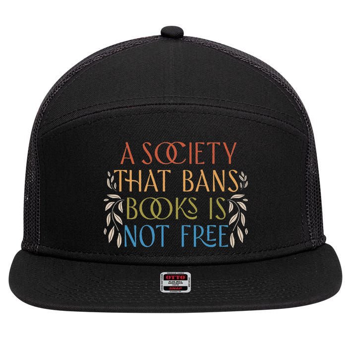 Stop Book Banning Protect Libraries Ban Books Not Bigots 7 Panel Mesh Trucker Snapback Hat