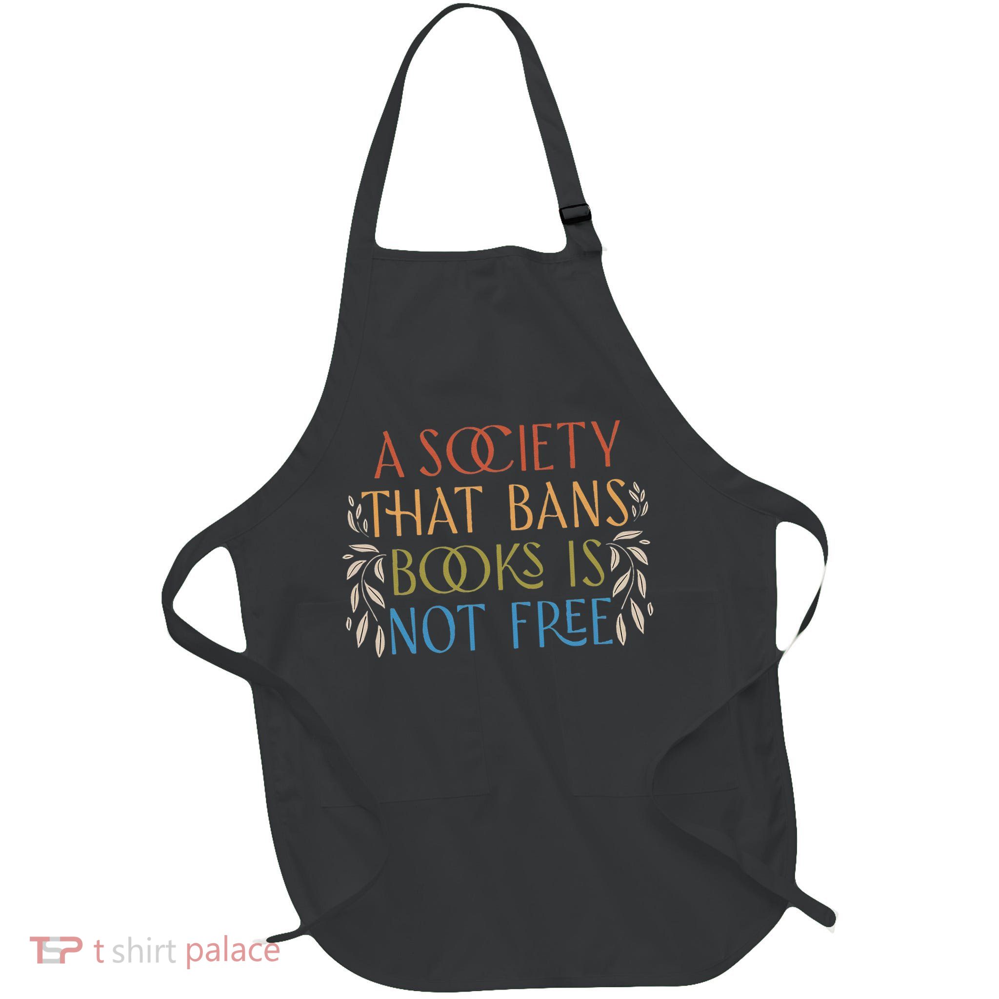 Stop Book Banning Protect Libraries Ban Books Not Bigots Apron