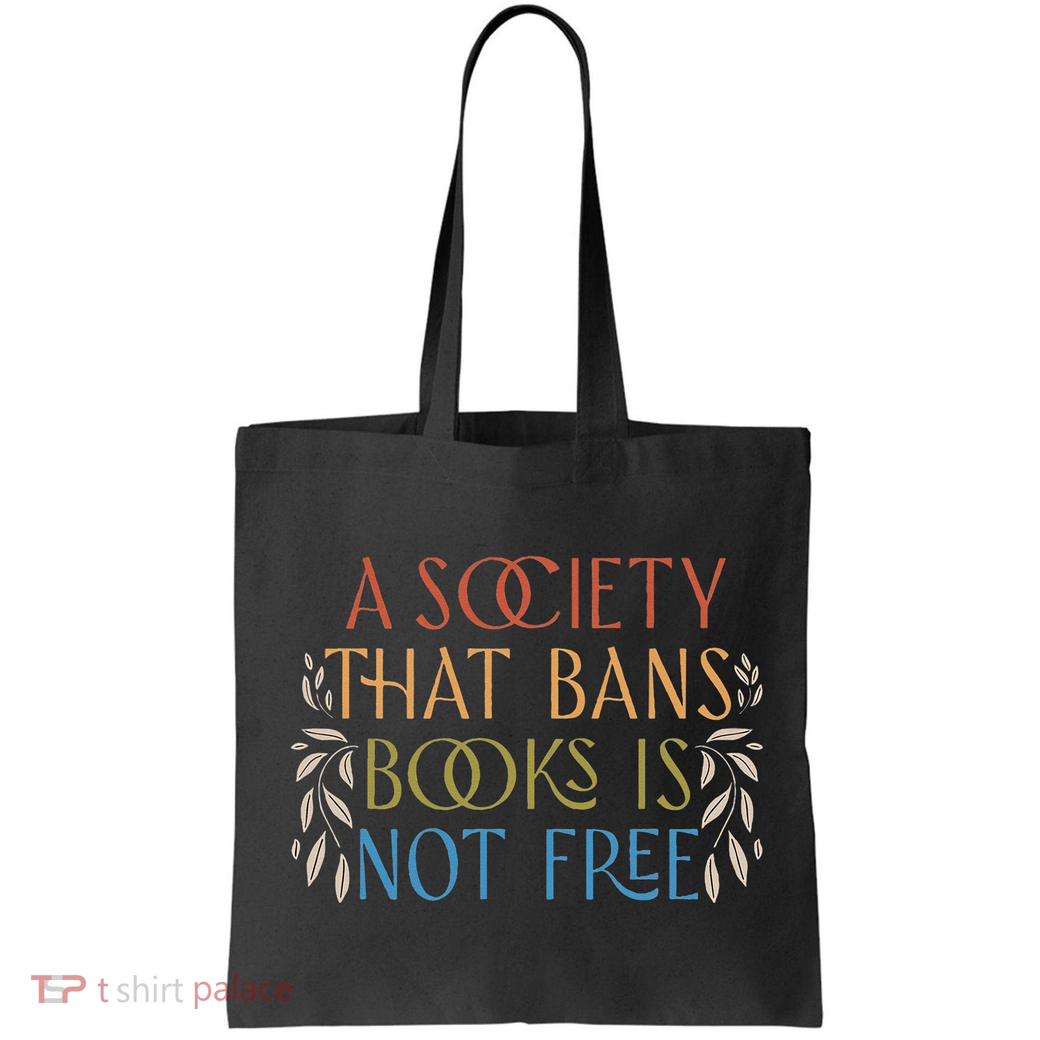 Stop Book Banning Protect Libraries Ban Books Not Bigots Bag