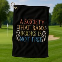 Stop Book Banning Protect Libraries Ban Books Not Bigots Golf Towel