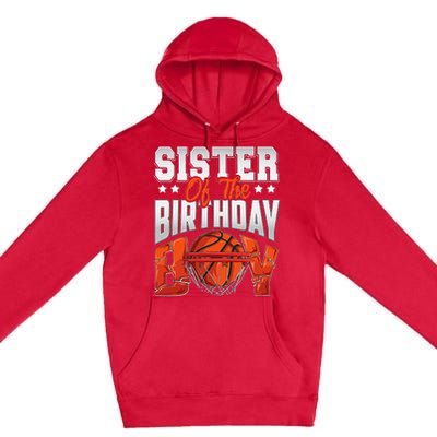 Sister basketball birthday Family Baller b-day Party Premium Pullover Hoodie