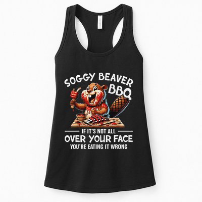 Soggy Beaver Bbq If ItS Not All Over Your Face Beaver Womens Tank Top