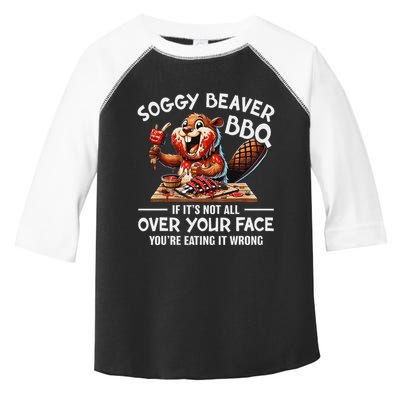 Soggy Beaver Bbq If ItS Not All Over Your Face Beaver Toddler Fine Jersey T-Shirt