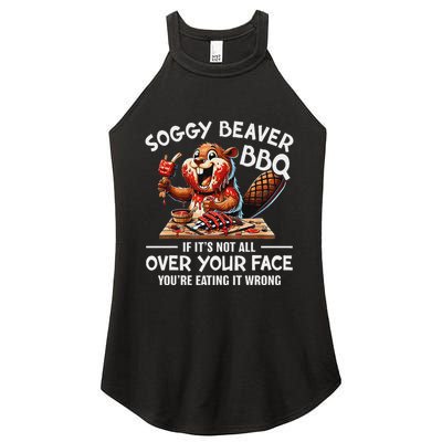 Soggy Beaver Bbq If ItS Not All Over Your Face Beaver Women's Perfect Tri Rocker Tank