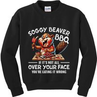 Soggy Beaver Bbq If ItS Not All Over Your Face Beaver Kids Sweatshirt