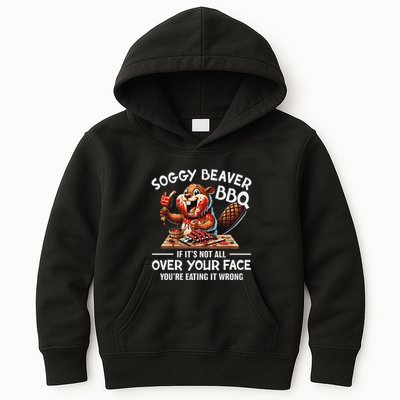 Soggy Beaver Bbq If ItS Not All Over Your Face Beaver Kids Hoodie