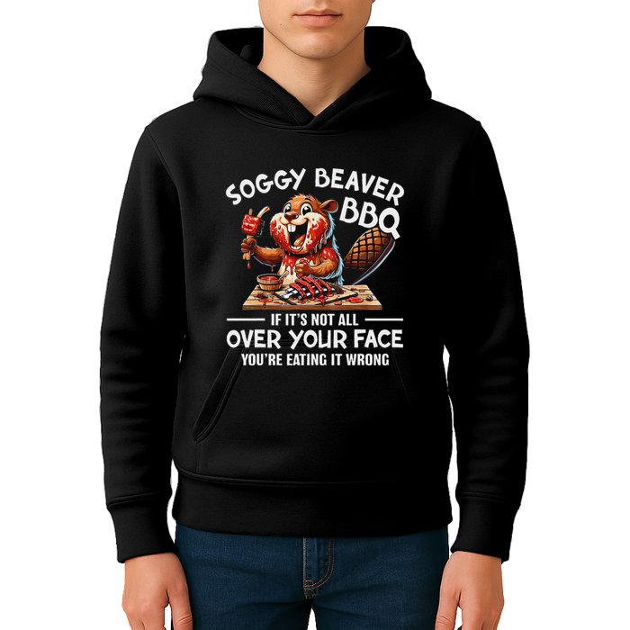 Soggy Beaver Bbq If ItS Not All Over Your Face Beaver Kids Hoodie