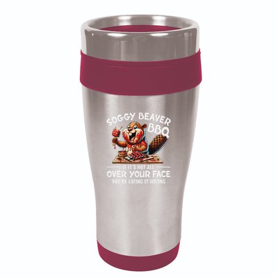 Soggy Beaver Bbq If ItS Not All Over Your Face Beaver 16oz Travel Tumbler