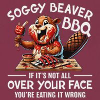 Soggy Beaver Bbq If ItS Not All Over Your Face Beaver 16oz Travel Tumbler