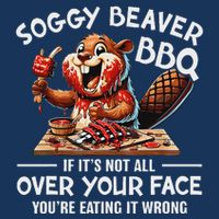 Soggy Beaver Bbq If ItS Not All Over Your Face Beaver Infant Baby Jersey Bodysuit