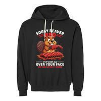 Soggy Beaver Bbq If ItS Not All Over Your Face Funny Garment-Dyed Fleece Hoodie