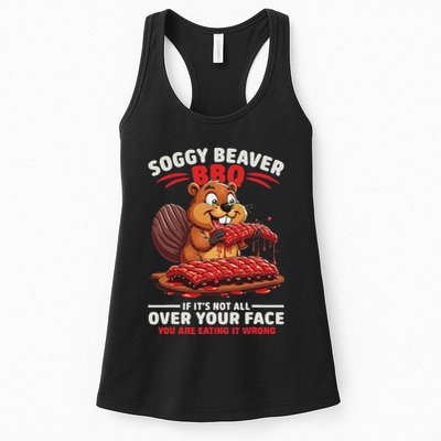 Soggy Beaver Bbq If ItS Not All Over Your Face Funny Womens Tank Top