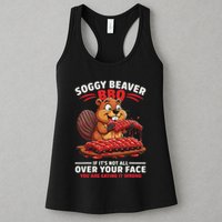 Soggy Beaver Bbq If ItS Not All Over Your Face Funny Womens Tank Top