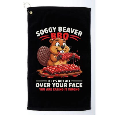 Soggy Beaver Bbq If ItS Not All Over Your Face Funny Golf Towel