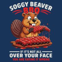 Soggy Beaver Bbq If ItS Not All Over Your Face Funny Infant Baby Jersey Bodysuit