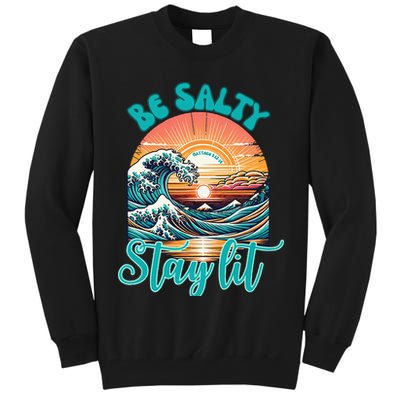 Summer Beach Be Salty Stay Lit Matthew 51314 Tall Sweatshirt
