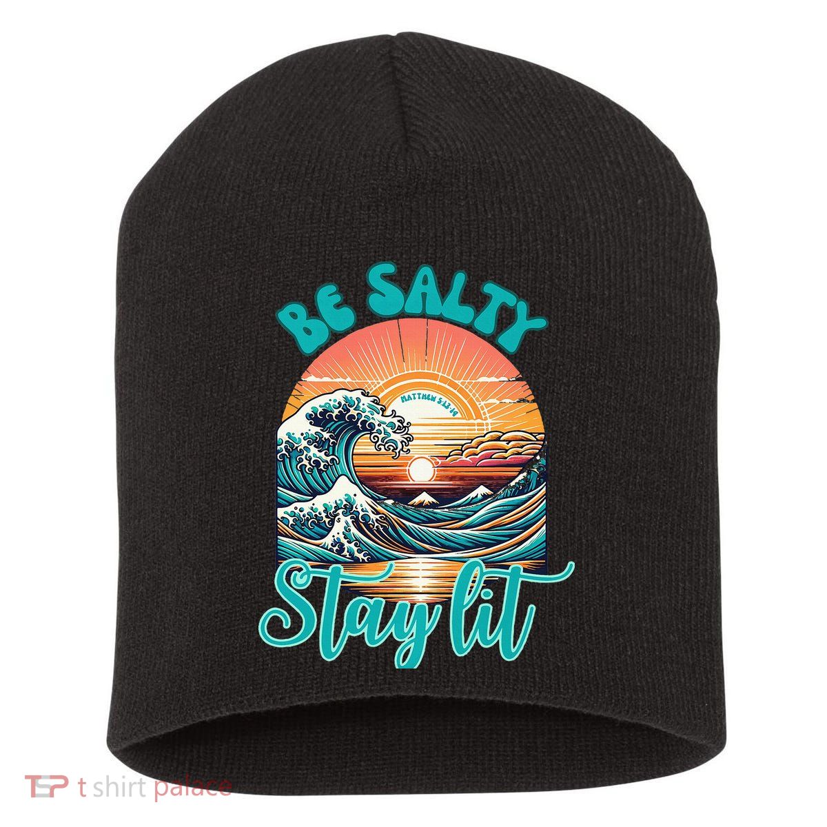 Summer Beach Be Salty Stay Lit Matthew 51314 Short Acrylic Beanie