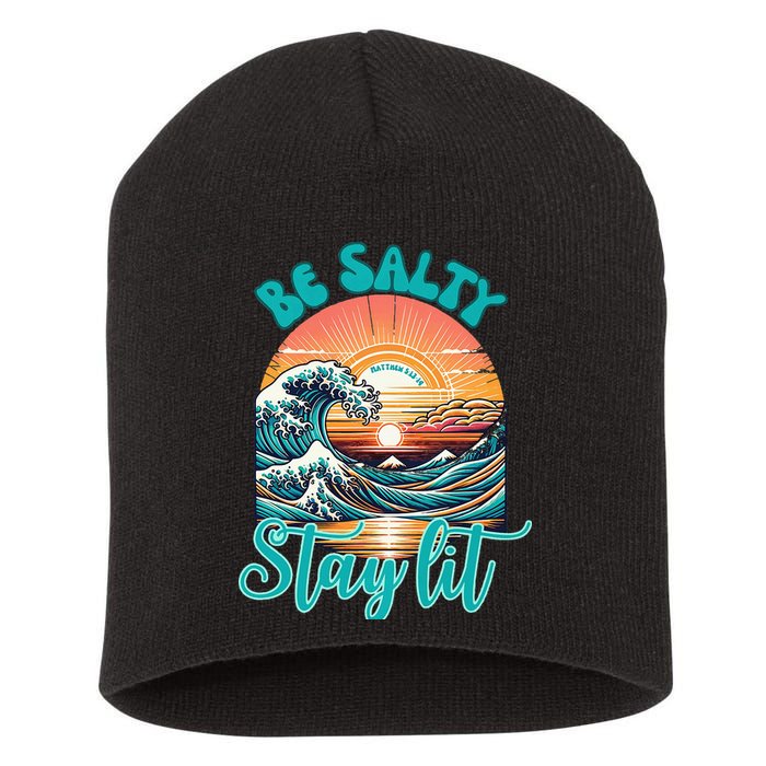 Summer Beach Be Salty Stay Lit Matthew 51314 Short Acrylic Beanie