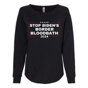 Stop BidenS Border Bloodbath Saying Trump Womens California Wash Sweatshirt