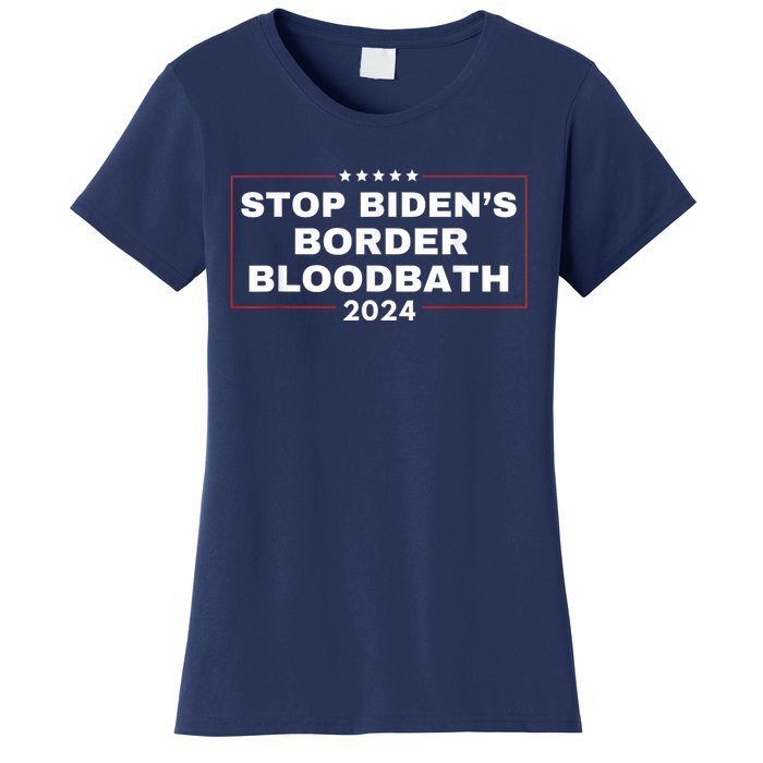 Stop BidenS Border Bloodbath Saying Trump Women's T-Shirt