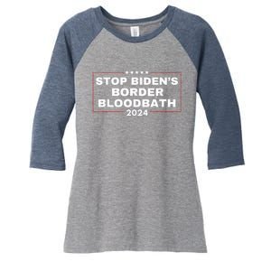 Stop BidenS Border Bloodbath Saying Trump Women's Tri-Blend 3/4-Sleeve Raglan Shirt