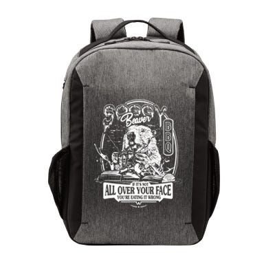 Soggy Beaver Bbq If ItS Not All Over Your Face Vector Backpack