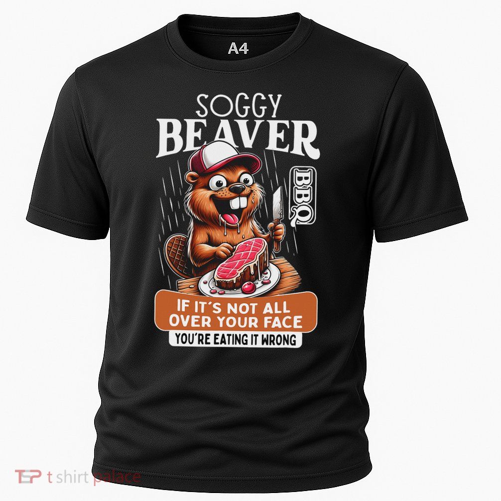 Soggy Beaver Barbecue Bbq Dirty Funny Humor Beaver Lover Performance Shirt