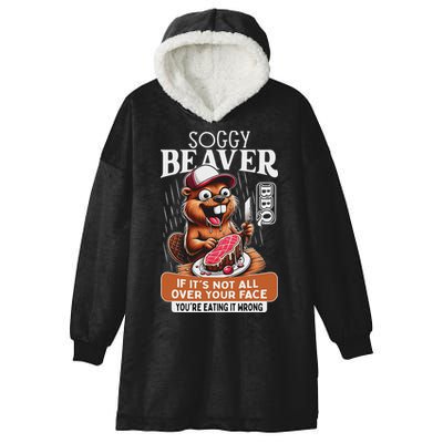Soggy Beaver Barbecue Bbq Dirty Funny Humor Beaver Lover Hooded Wearable Blanket