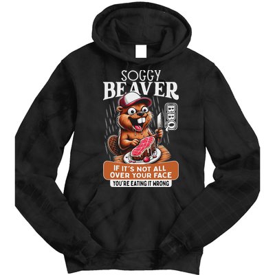 Soggy Beaver Barbecue Bbq Dirty Funny Humor Beaver Lover Tie Dye Hoodie