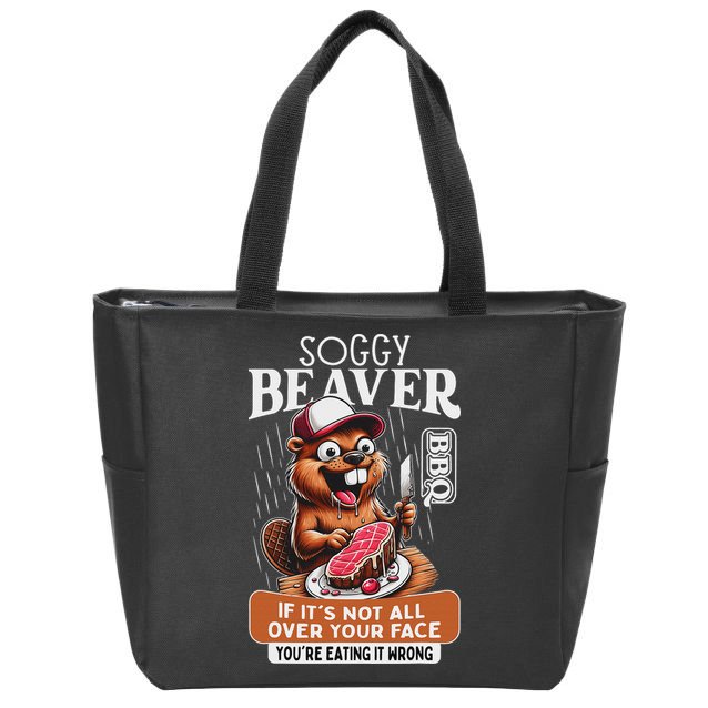 Soggy Beaver Barbecue Bbq Dirty Funny Humor Beaver Lover Zip Tote Bag