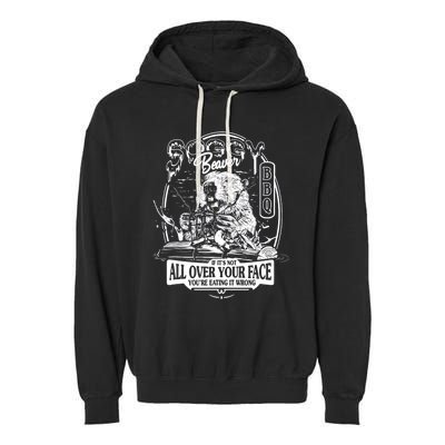 Soggy Beaver BBQ If It's Not All Over Your Face Garment-Dyed Fleece Hoodie