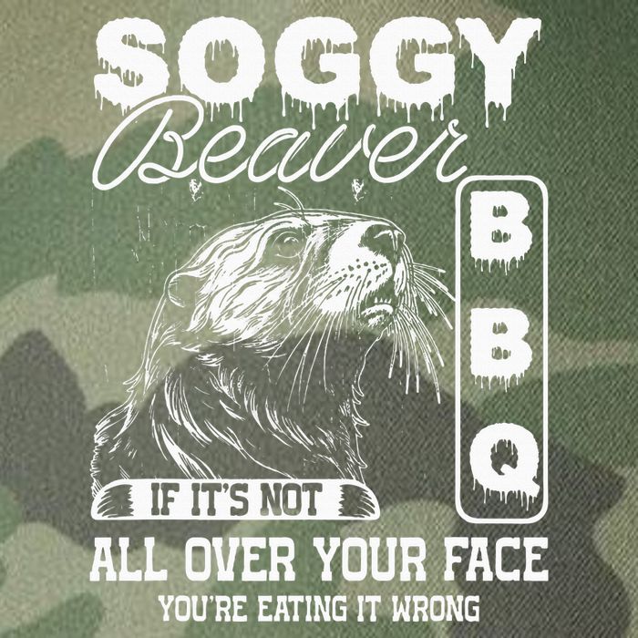 Soggy Beaver Bbq ItS Not All Over Your Face Eating It Wrong Legacy Tie Dye Trucker Hat