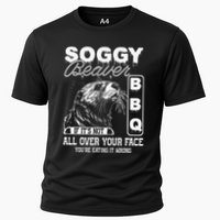 Soggy Beaver Bbq ItS Not All Over Your Face Eating It Wrong Cooling Performance Crew T-Shirt