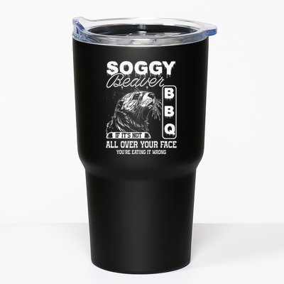 Soggy Beaver Bbq ItS Not All Over Your Face Eating It Wrong Tumbler