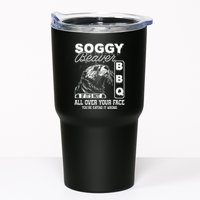 Soggy Beaver Bbq ItS Not All Over Your Face Eating It Wrong Tumbler