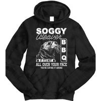 Soggy Beaver Bbq ItS Not All Over Your Face Eating It Wrong Tie Dye Hoodie