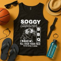 Soggy Beaver Bbq ItS Not All Over Your Face Eating It Wrong Tank Top