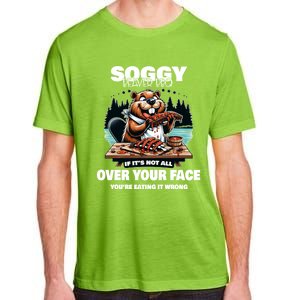 Soggy Beaver Bbq If ItS Not All Over Your Face Beaver Gift Adult ChromaSoft Performance T-Shirt