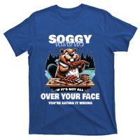 Soggy Beaver Bbq If ItS Not All Over Your Face Beaver Gift T-Shirt