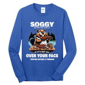 Soggy Beaver Bbq If ItS Not All Over Your Face Beaver Gift Tall Long Sleeve T-Shirt