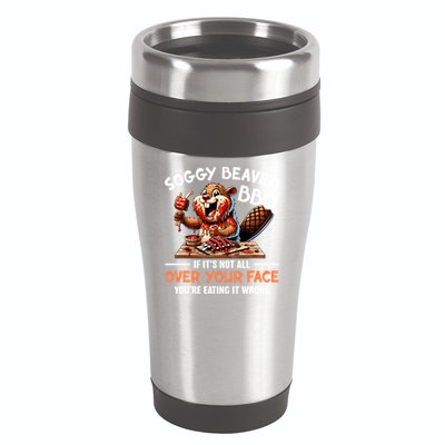 Soggy Beaver Bbq If It's Not All Over Your Face Cute Gift 16oz Travel Tumbler
