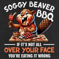 Soggy Beaver Bbq If It's Not All Over Your Face Cute Gift Golf Towel