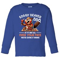 Soggy Beaver Bbq If It's Not All Over Your Face Cute Gift Toddler Long Sleeve Shirt