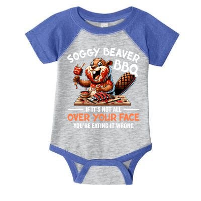 Soggy Beaver Bbq If It's Not All Over Your Face Cute Gift Infant Baby Jersey Bodysuit