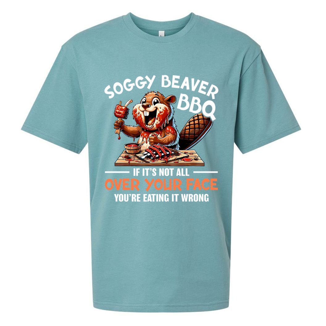Soggy Beaver Bbq If It's Not All Over Your Face Cute Gift Sueded Cloud Jersey T-Shirt
