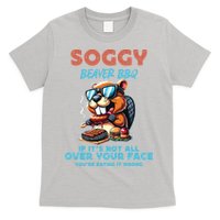 Soggy Beaver BBQ If It's Not All Over Your Face Beaver T-Shirt