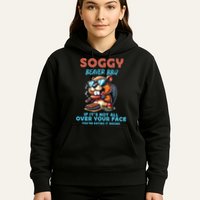 Soggy Beaver BBQ If It's Not All Over Your Face Beaver Hoodie