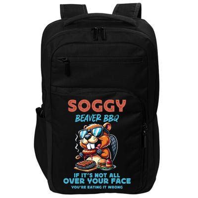 Soggy Beaver BBQ If It's Not All Over Your Face Beaver Impact Tech Backpack