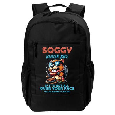 Soggy Beaver BBQ If It's Not All Over Your Face Beaver Backpack